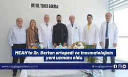 MEAH'ta Dr. Bertan ortopedi ve travmatolojinin yeni uzmanı oldu