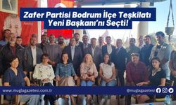 Zafer Partisi Bodrum İlçe Teşkilatı Yeni Başkanı’nı Seçti!