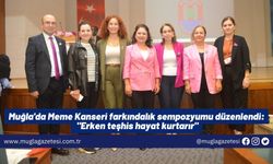 Muğla'da Meme Kanseri farkındalık sempozyumu düzenlendi: "Erken teşhis hayat kurtarır"