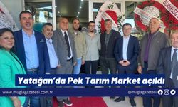 Yatağan’da Pek Tarım Market açıldı