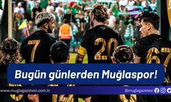 Bugün günlerden Muğlaspor!