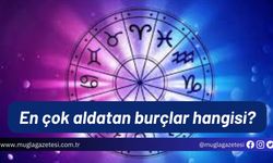 En çok aldatan burçlar hangisi?