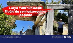 Likya Yolu'nun kaşifi Muğla'da yeni güzergahlar peşinde