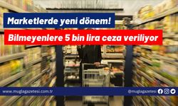 Marketlerde yeni dönem! Bilmeyenlere 5 bin lira ceza veriliyor