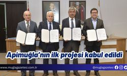 Apimuğla’nın ilk projesi kabul edildi