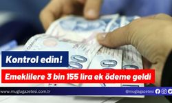 Kontrol edin! Emeklilere 3 bin 155 lira ek ödeme geldi