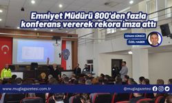 Emniyet Müdürü 800'den fazla konferans vererek rekora imza attı