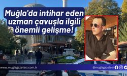 Muğla'da intihar eden uzman çavuşla ilgili önemli gelişme!