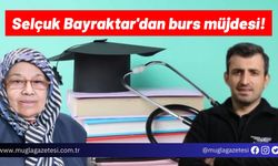 Selçuk Bayraktar'dan burs müjdesi!