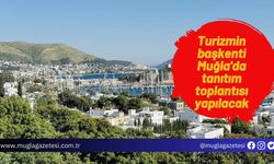 Turizmin başkenti Muğla'da tanıtım toplantısı yapılacak