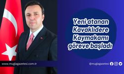 Yeni atanan Kavaklıdere Kaymakamı göreve başladı