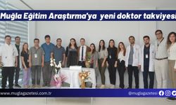 Muğla Eğitim Araştırma'ya  yeni doktor takviyesi