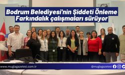 Bodrum Belediyesi'nin Şiddeti Önleme Farkındalık çalışmaları sürüyor