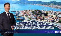 Marmaris Belediyesinden Çevre Mirası İçin Önemli Adım