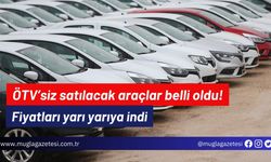 ÖTV’siz satılacak araçlar belli oldu! Fiyatları yarı yarıya indi