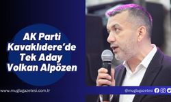 AK Parti Kavaklıdere’de Tek Aday Volkan Alpözen