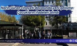 Narin Güran cinayeti davasında yeni gelişme: Çocukların ifadeleri alındı