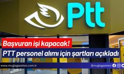 Başvuran işi kapacak! PTT personel alımı için şartları açıkladı