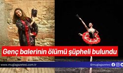 Genç balerinin ölümü şüpheli bulundu