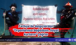 Fethiye'de dalgıçlardan "Organlarınızı bağışlayın, hayat kurtarın” çağrısı