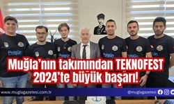 Muğla’nın takımından TEKNOFEST 2024’te büyük başarı!