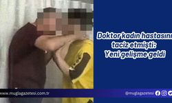 Doktor kadın hastasını taciz etmişti: Yeni gelişme geldi