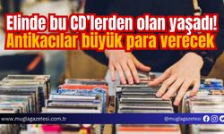 Elinde bu CD’lerden olan yaşadı! Antikacılar büyük para verecek