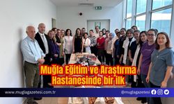 Muğla Eğitim ve Araştırma Hastanesinde bir ilk