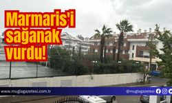 Marmaris'i sağanak vurdu!