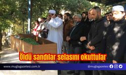 Öldü sandılar selasını okuttular