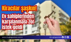 Kiracılar şaşkın! Ev sahiplerinden karşılanması zor istek geldi