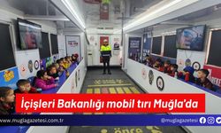 İçişleri Bakanlığı mobil tırı Muğla'da