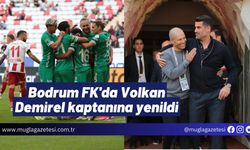 Bodrum FK'da Volkan Demirel kaptanına yenildi