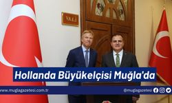 Hollanda Büyükelçisi Muğla'da