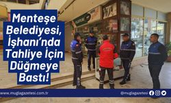 Menteşe Belediyesi, İşhanı’nda Tahliye İçin Düğmeye Bastı!