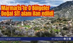 Marmaris’te O Bölgeler Doğal SİT alanı ilan edildi