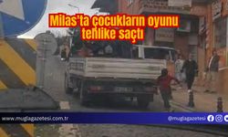 Milas'ta çocukların oyunu tehlike saçtı