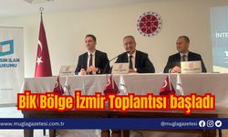 BİK Bölge İzmir Toplantısı başladı