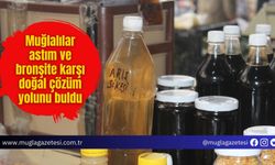 Muğlalılar astım ve bronşite karşı doğal çözüm yolunu buldu