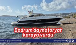 Bodrum'da motoryat karaya vurdu