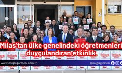 Milas'tan ülke genelindeki öğretmenleri duygulandıran etkinlik