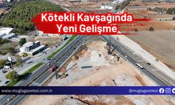 Kötekli Kavşağında Yeni Gelişme