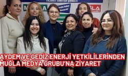 AYDEM VE GEDİZ ENERJİ YETKİLİLERİNDEN MUĞLA MEDYA GRUBU’NA ZİYARET