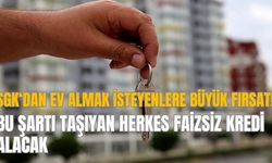 SGK‘dan ev almak isteyenlere büyük fırsat! Bu şartı taşıyan herkes faizsiz kredi alacak