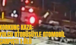 KORKUNÇ KAZA: YOLCU OTOBÜSÜYLE OTOMOBİL ÇARPIŞTI 1 ÖLÜ