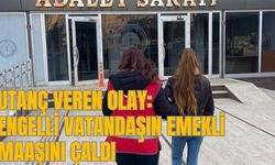 UTANÇ VEREN OLAY: ENGELLİ VATANDAŞIN EMEKLİ MAAŞINI ÇALDI