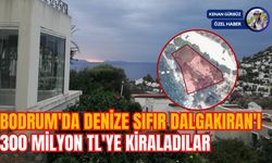 BODRUM'DA DENİZE SIFIR DALGAKIRAN'I 300 MİLYON TL'YE KİRALADILAR