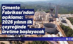 Çimento Fabrikası’ndan açıklama: 2026 yılının ilk çeyreğinde üretime başlayacak