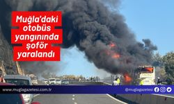 Muğla'daki Otobüs Yangında Şoför Yaralandı