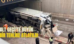 ALT GEÇİTTE BÜYÜK BİR TEHLİKE ATLATILDI